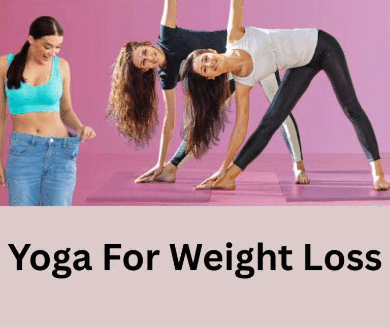Yoga For Weight Loss