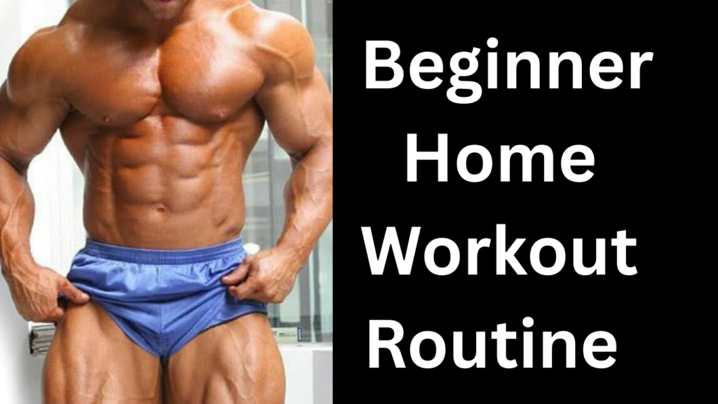 Beginner Home Workout Routine