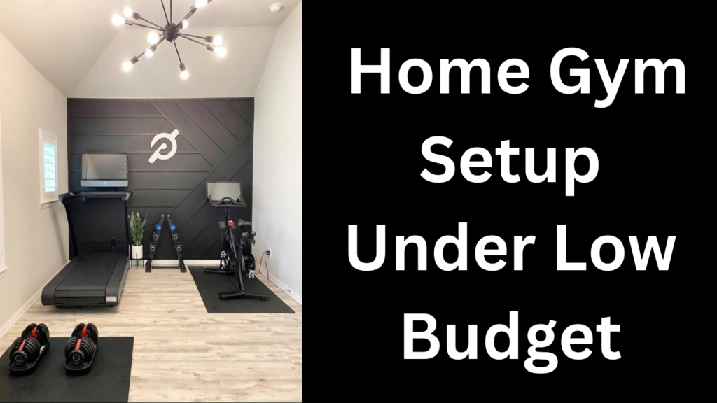 Home Gym Setup Under Low Budget
