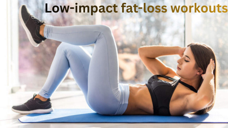 Low-Impact Fat-Loss Workouts